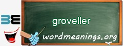 WordMeaning blackboard for groveller